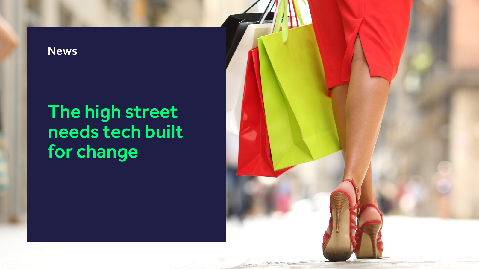 The high street needs tech built for change