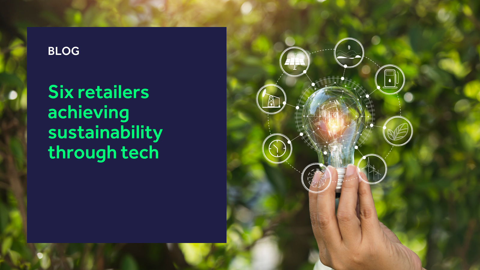 Six retailers achieving sustainability through tech