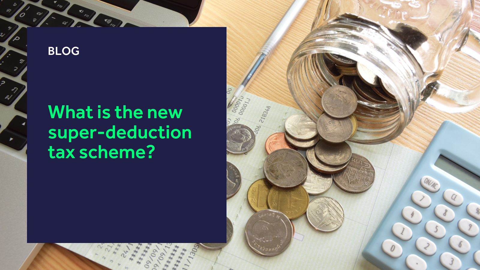 What is the new super-deduction tax scheme_