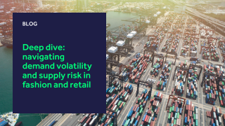 Navigating demand volatility and supply risk in fashion and retail