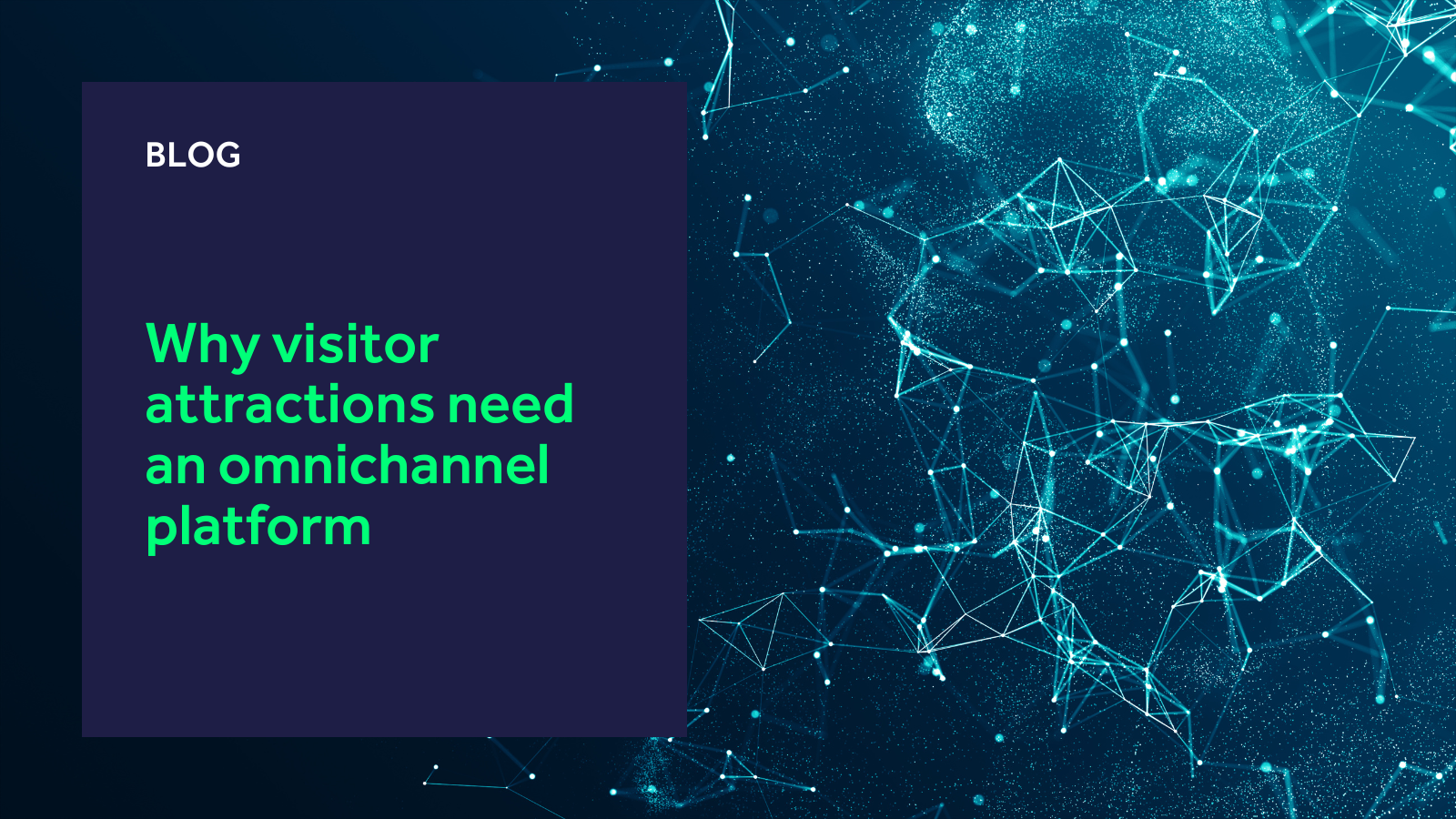 Why operators in the visitor attraction space need an omnichannel-powered platform Why operators in the visitor attraction space need an omnichannel-powered platform