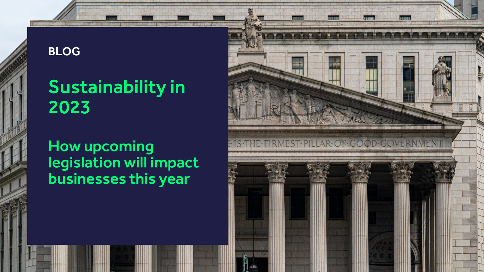 Sustainability in 2023: How upcoming legislation will impact businesses this year? Sustainability in 2023: How upcoming legislation will impact businesses this year?