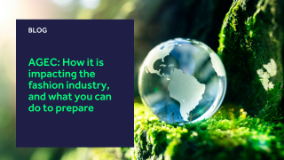 AGEC: How it is impacting the fashion industry, and what you can do to prepare