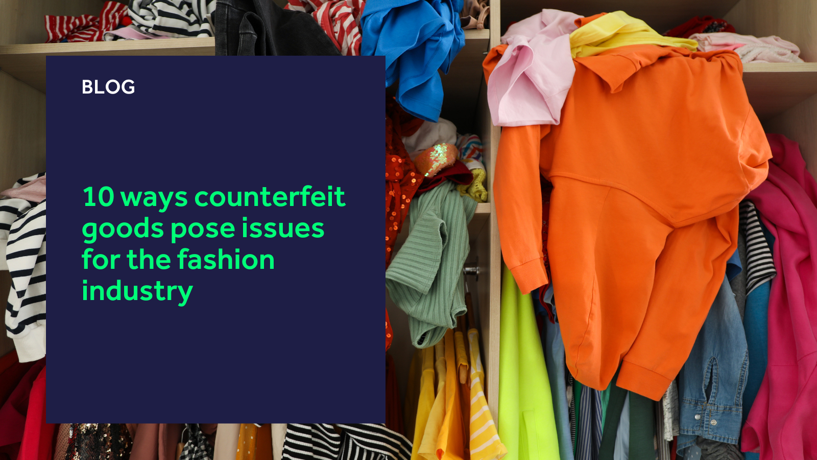 10 ways counterfeit goods pose issues for the fashion industry blog header