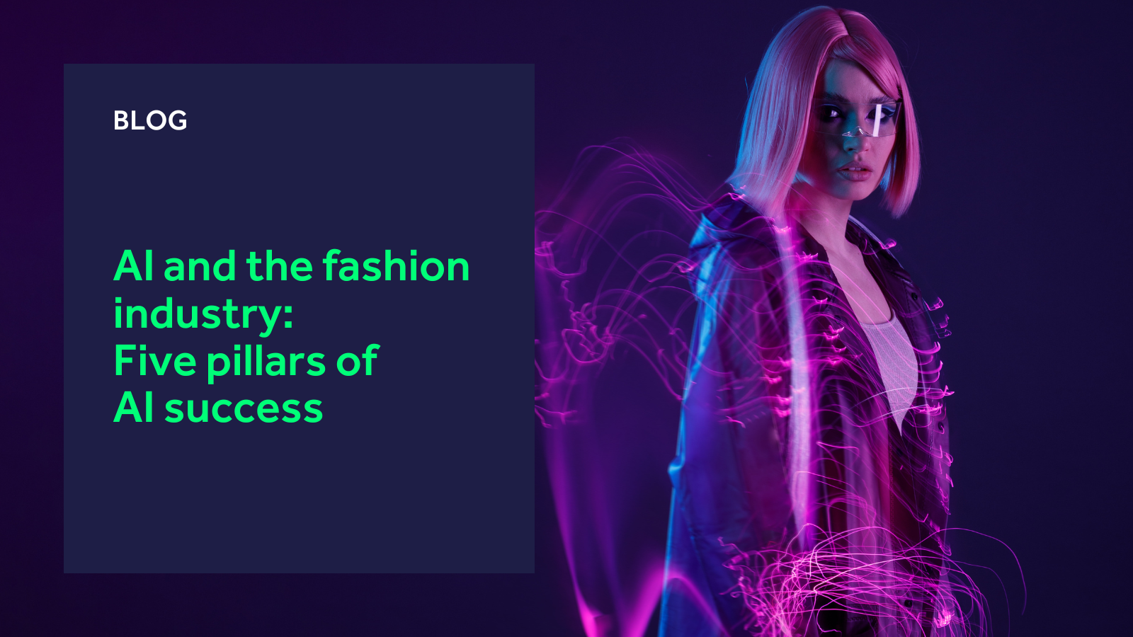 AI and the fashion industry: Five pillars of AI success blog header
