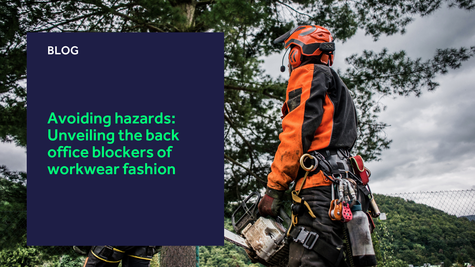 Avoiding hazards: Unveiling the back office blockers of workwear fashion blog header