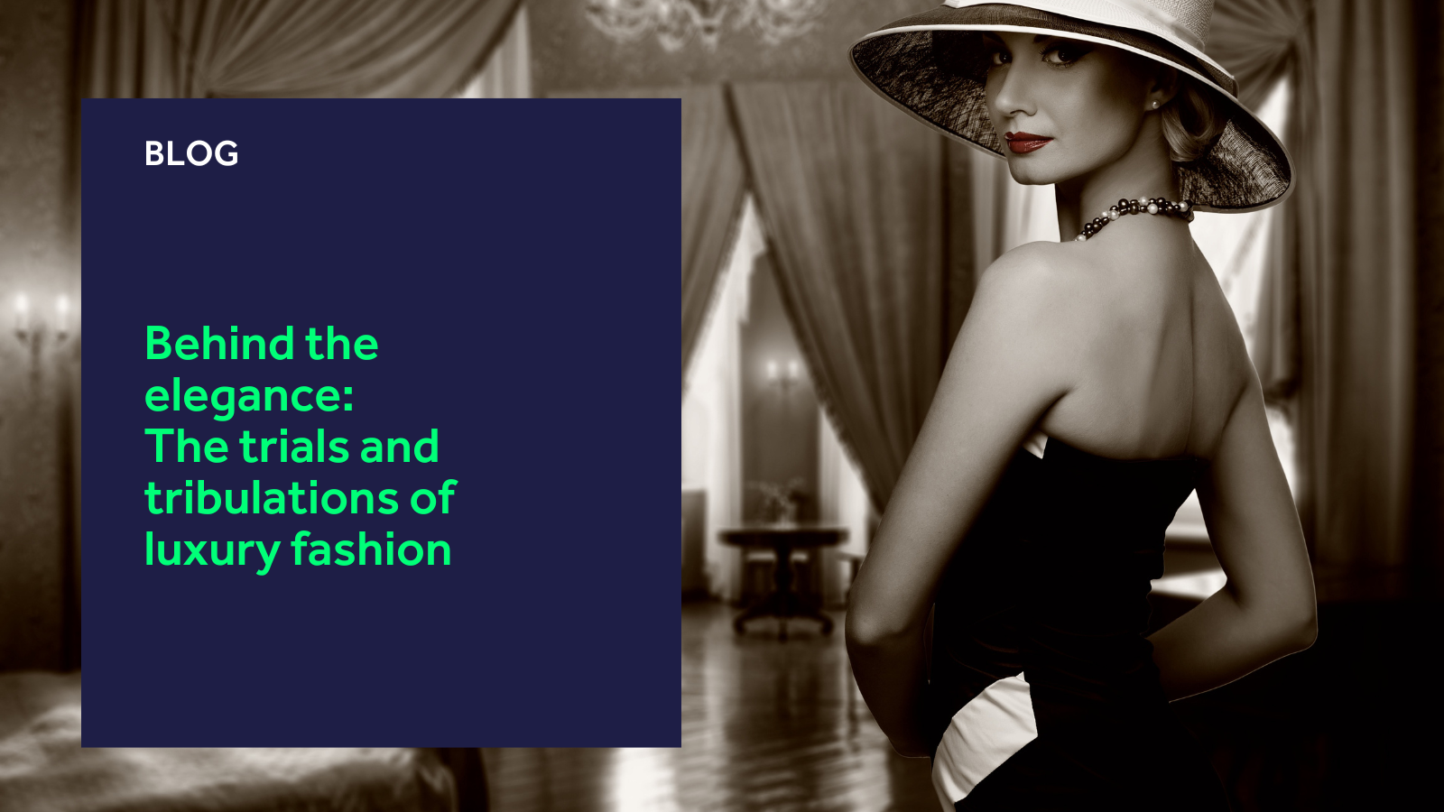 Behind the elegance: The trials and tribulations of luxury fashion blog header