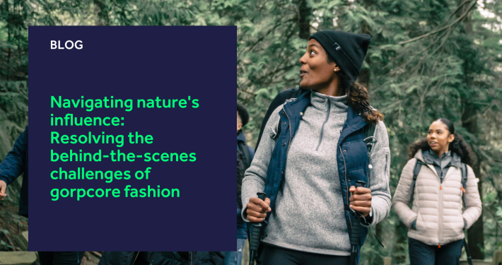 Navigating nature's influence: Resolving the behind-the-scenes challenges of gorpcore fashion blog header