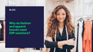 Why do fashion and apparel brands need ERP solutions? blog header
