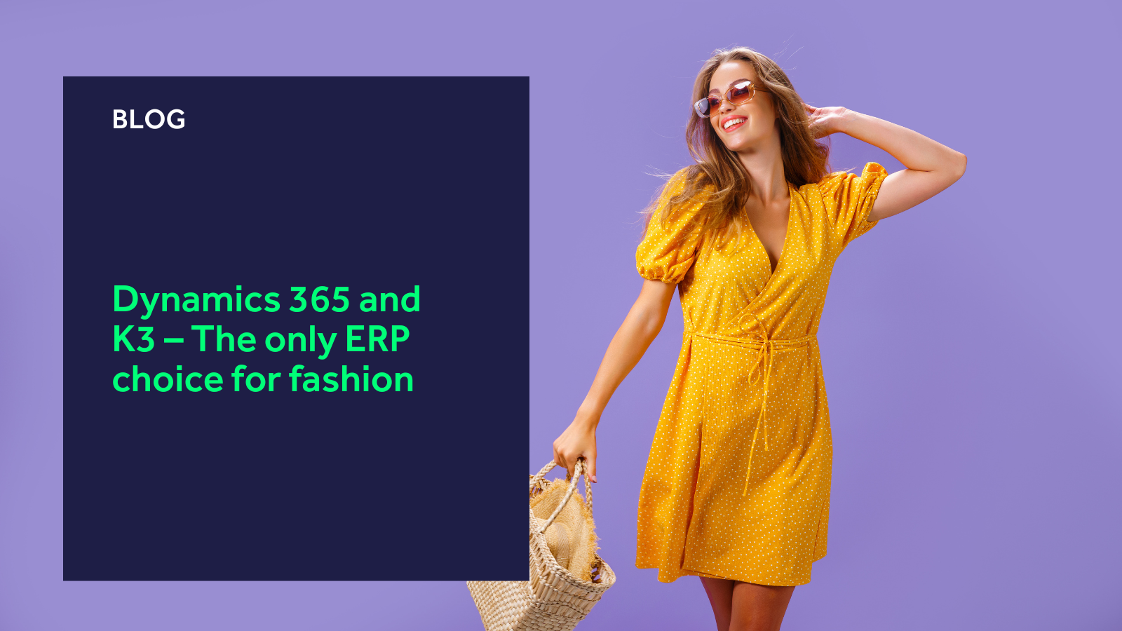 Dynamics 365 and K3 – The only ERP choice for fashion blog header