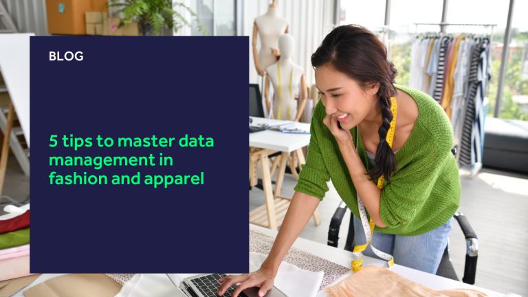 5 tips to master data management in fashion and apparel - K3